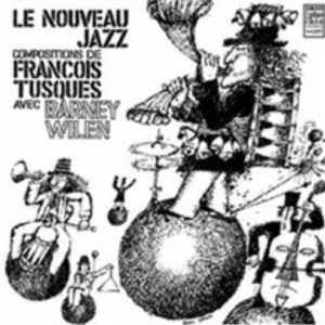 FRANCOIS TUSQUES - LE NOUVEAU JAZZ