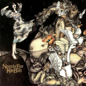 Kate Bush - Never Forever