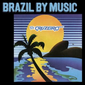 MARCOS VALLE & AZYMUTH - FLY CRUZEIRO