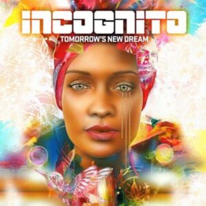 INCOGNITO - TOMORROW'S DREAM