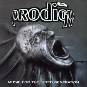 PRODIGY - MUSIC FOR THE JILTED GENERATION