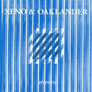 XENO & OAKLANDER - HYPNOS