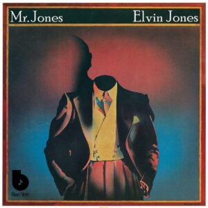 ELVIN JONES - MR. JONES