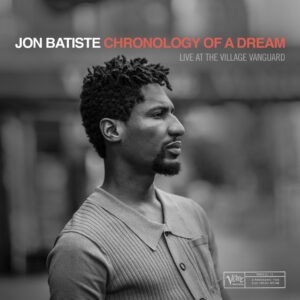 JON BATISTE - CHRONOLOGY OF A DREAM