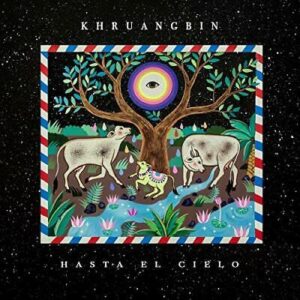 KHRUANGBIN - HASTA EL CIELO (BLACK VINYL)