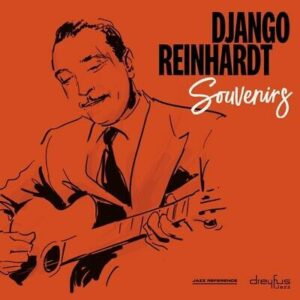 DJANGO REINHARDT - SOUVENIRS