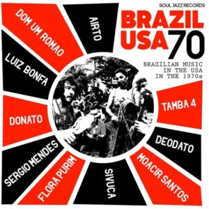 SOUL JAZZ RECORDS - BRAZIL USA 70