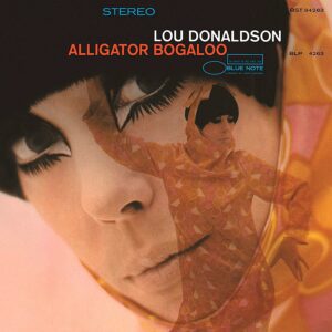 LOU DONALDSON - ALLIGATOR BOGALOO