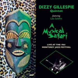 DIZZY GILLESPIE - A Musical Safari Live At Monterey