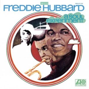 FREDDIE HUBBARD - A Soul Experiment