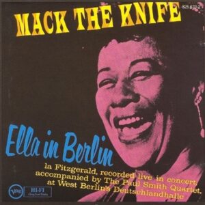 ELLA FITZGERALD - MACK THE KNIFE, ELLA IN BERLIN