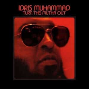 IDRIS MUHAMMAD - TURN THIS MUTHA OUT