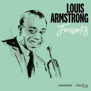 LOUIS ARMSTRONG - FIREWORKS