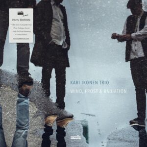 KARI IKONEN TRIO - Wind Frost and Radiation