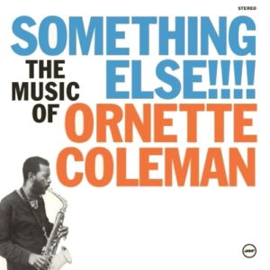 ORNETTE COLEMAN - SOMETHING ELSE!!!