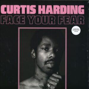 CURTIS HARDING - Face Your Fear