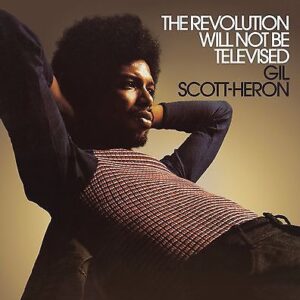 Gil Scott heron - the revolution will not be televised