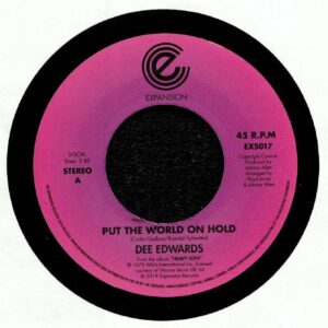 DEE EDWARDS - PUT THE WORLD ON HOLD