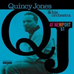 QUINCY JONES ORCHESTRA - At Newport '61