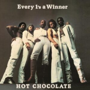 Hot Chocolate - Every 1's A Winner