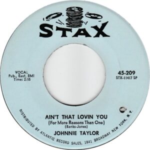 Johnnie Taylor - Ain't that loving you