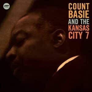 COUNT BASIE - Count Basie And The Kansas City 7