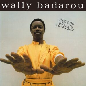 Wally Badarou - Back to scales tonight