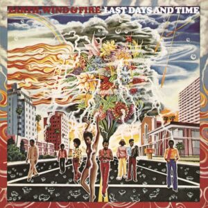 Earth, Wind and Fire - Last Days and Time