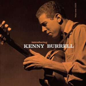 KENY BURRELL - INTRODUCING KENNY BURRELL