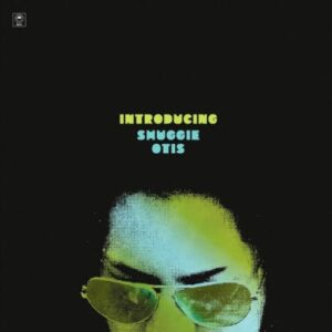 SHUGGIE OTIS - INTRODUCING