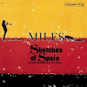 MILES DAVIS - SKETCHES OF SPAIN