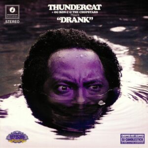 THUNDERCAT - DRANK REMIXED