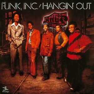 FUNK INC - HANGIN' OUT