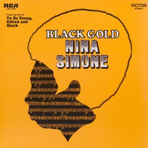 NINA SIMONE - BLACK GOLD (Ltd Edition)