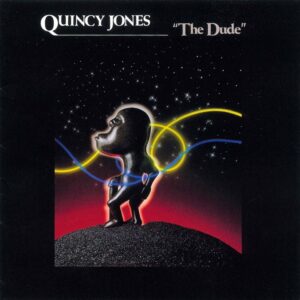 QUINCY JONES - The Dude