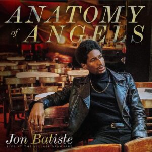 JON BATISTE - ANATOMY OF ANGELS