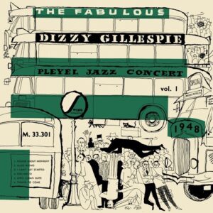 Dizzy Gillespie - Pleyel Jazz Concert 1948 - Volume 1