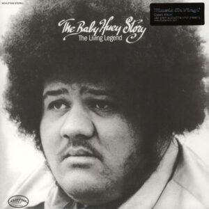 The Baby Huey Story - The Living Legend