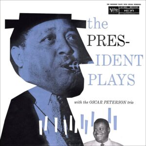 OSCAR PETERSONS - THE PRESIDENT PLAYS