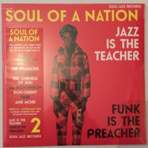 SOUL OF A NATION - JAZZ IS THE TEACHER FUNK IS THE PREACHER