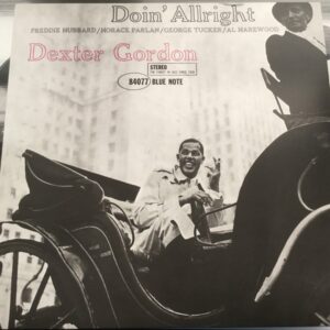 DEXTER GORDON - Doin alright