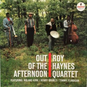 ROY HAYNES QUARTET - OUT OF THE AFTERNOON