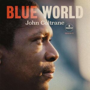 JOHN COLTRANE - BLUE WORLD