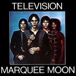 Television - Marquee Moon