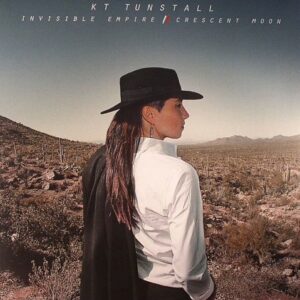 Kt Tunstall - Invisible Empire/Crescent Moon