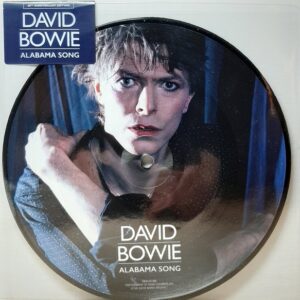 David Bowie - Alabama Song - 7‚Äù Picture Disc