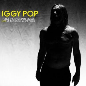 Iggy Pop - Post Pop Depression - Live At The Royal