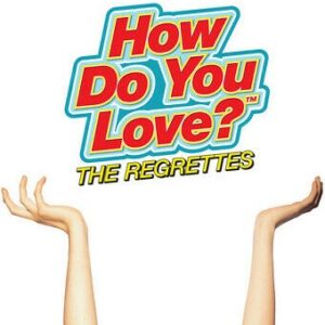 The Regrettes - How Do You Love?