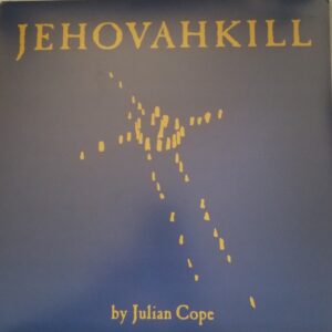 Julian Cope - Jehovah Kill