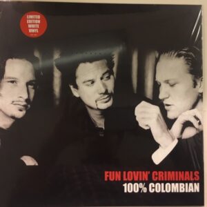 Fun Lovin' Criminals - 100% Columbian